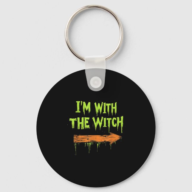 Llavero I'm With The Witch Funny Halloween His And Her  (Anverso)