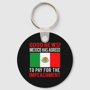 Llavero Impeach Trump México Paga Por Impeachment Noticias
