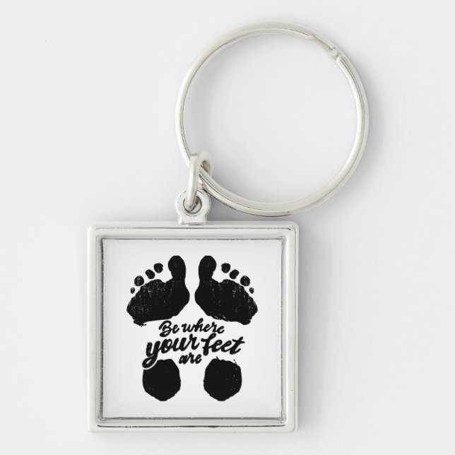 Llavero Impresión en blanco y negro "Be Where Your Feed" (Frente)