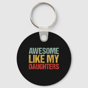 Llavero Impresionante Como La Camiseta De Mis Hijas Hombre