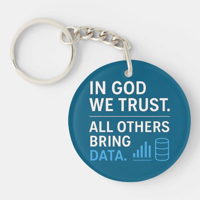 Llavero In God We Trust All Others Bring Data Lean Quote (Frente)