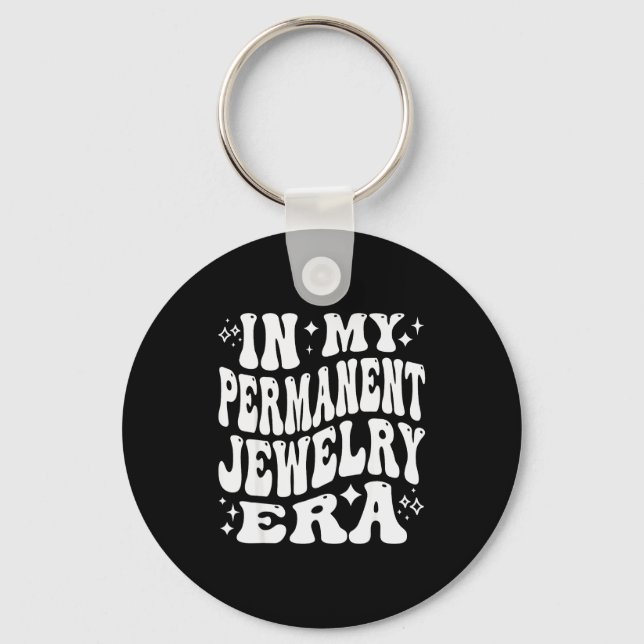 Llavero In My Permanent Jewelry Era, Artist Technician  (Anverso)