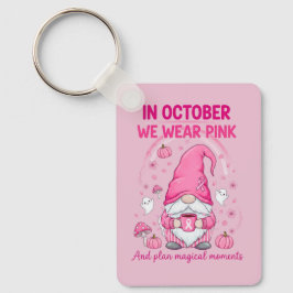Llavero In October We Wear Pink – Emotional Support Gnome 