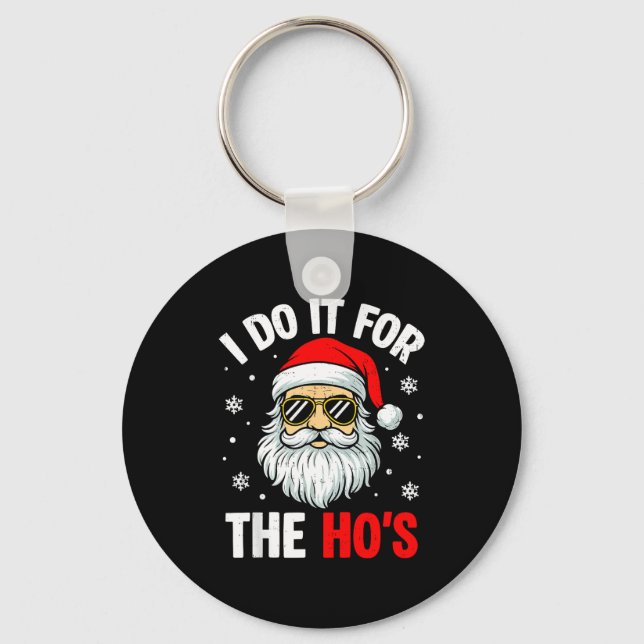 Llavero Inappropriate Christmas Funny I Do It For The Ho's (Anverso)