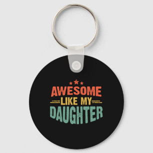 Llavero Increíble como mi hija Día de padres divertidos
