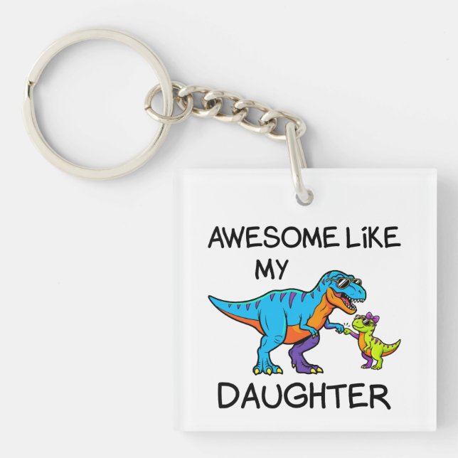 Llavero Increíble Como Mi Hija T-Rex Divertido Papá (Frente)