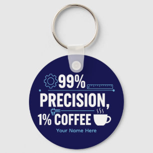 Llavero Ingeniero de calidad divertido 99% de precisión 1%