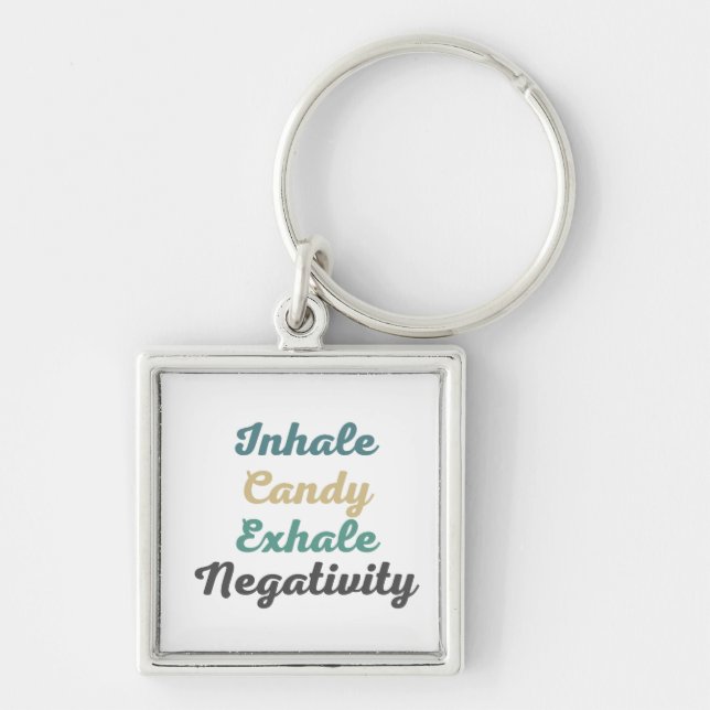 Llavero Inhale Candy Exhale Negatividad Keychain (Frente)