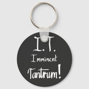 Llavero Inminente IT Tantrum Funny Computer Geek Slogan