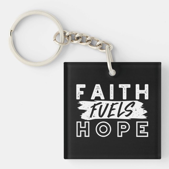 Llavero Inspirational Faith Quote – Faith Fuels Hope (Frente)
