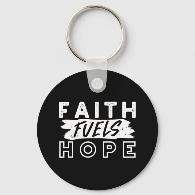 Llavero Inspirational Faith Quote – Faith Fuels Hope (Anverso)