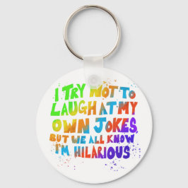 Llavero Intento no reírme de mis propios chistes multicolo