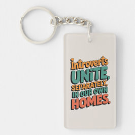 Llavero Introvertidos Uníos... En nuestras propias casas