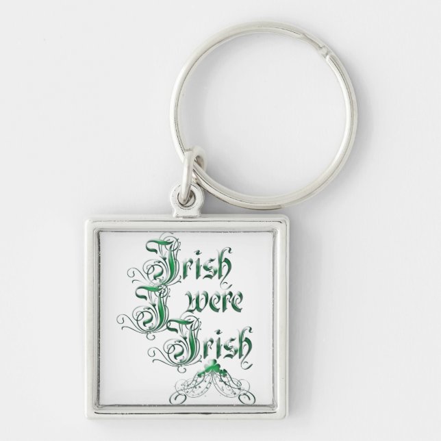 Llavero Irlandés fui irlandés (Frente)