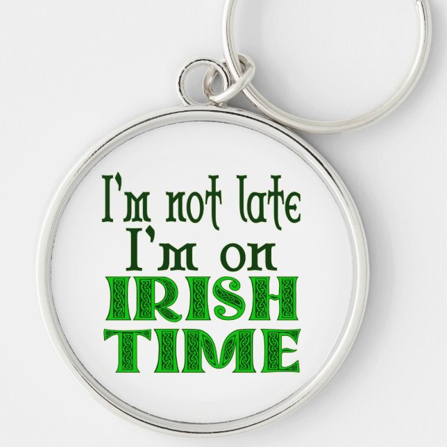 Llavero Irlandés Time Funny Saying Keychain (Frente)