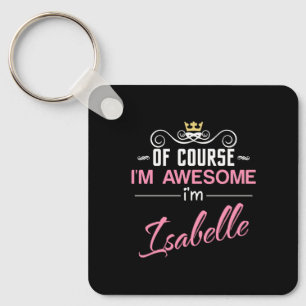 Llavero Isabelle, por supuesto que soy un nombre maravillo