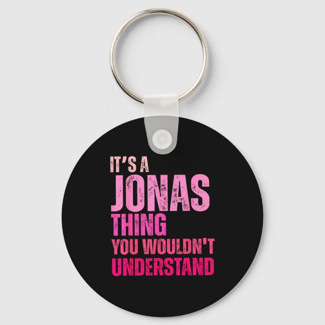 Llavero It's A Jonas Thing You Wouldn't Understand Birth-d (Anverso)