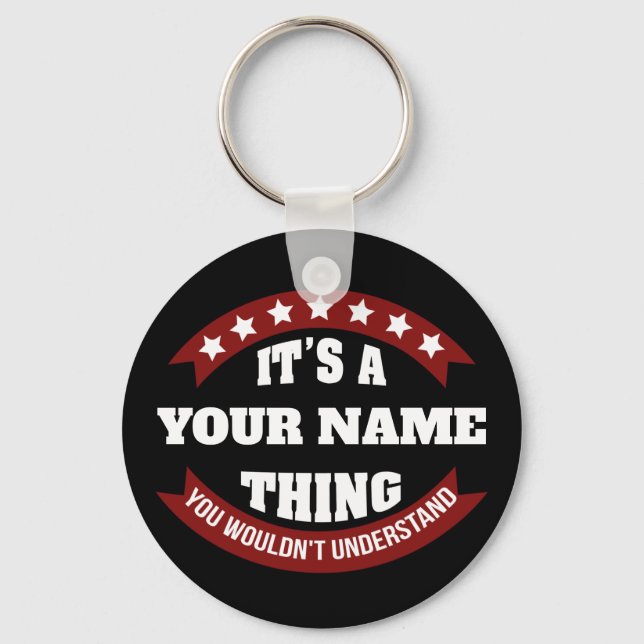 Llavero It's a name thing you wouldn't understand (Anverso)