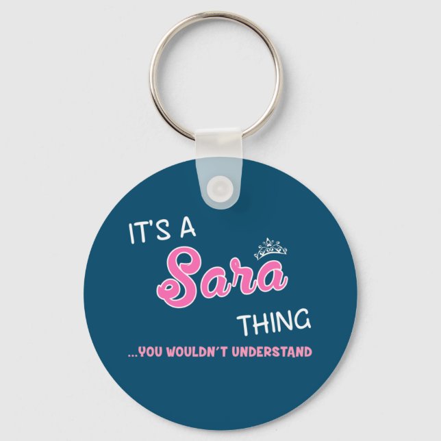 Llavero It's a Sara thing you wouldn't understand Keychain (Anverso)