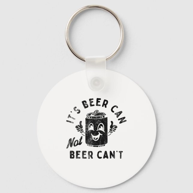 Llavero It's Beer Can Not Beer Can't  (Anverso)