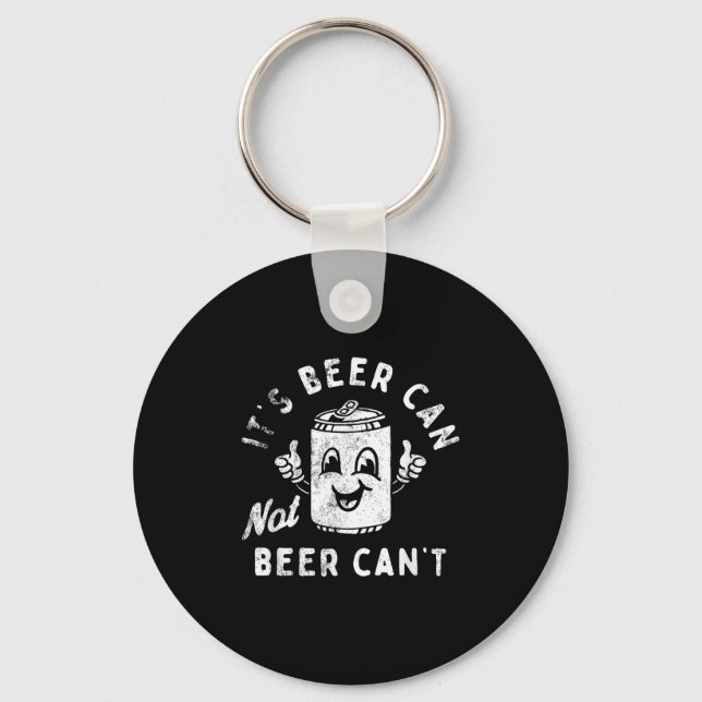 Llavero It's Beer Can Not Beer Can't  (Anverso)