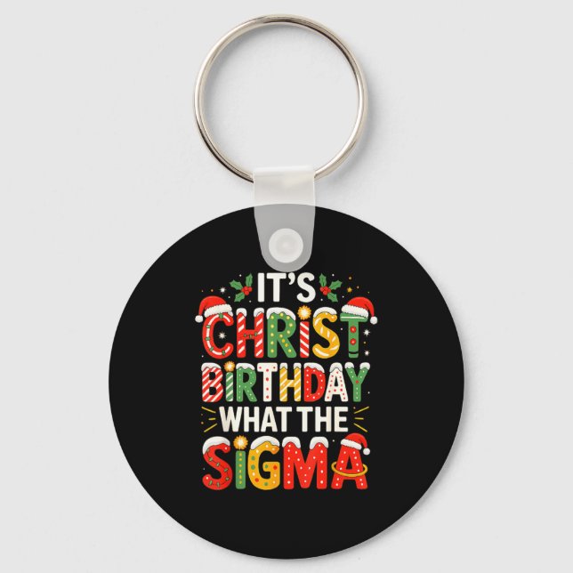 Llavero It's Christ Birthday Sigma Christian Christmas  (Anverso)