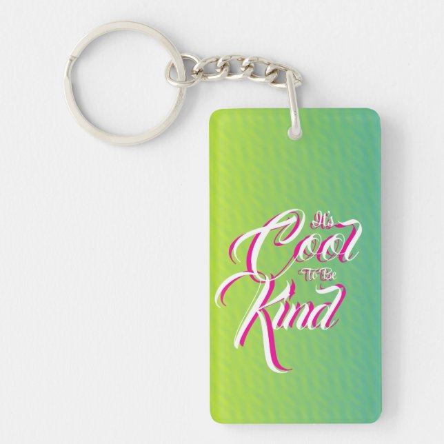 Llavero It's Cool to be Kind Key Chain (Frente)
