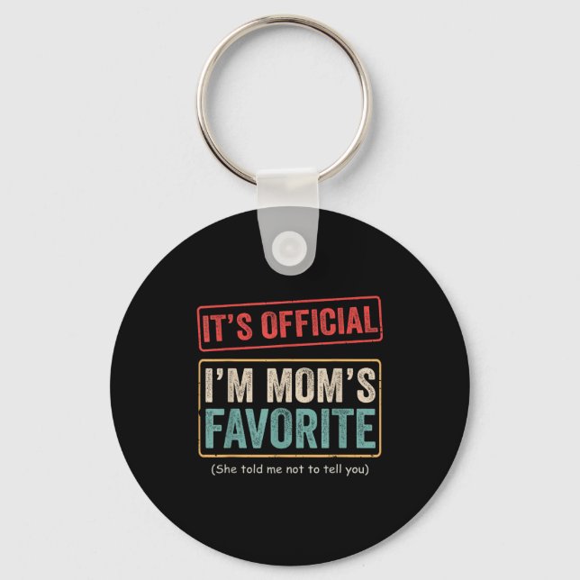 Llavero It's I'm Mom's Favorite Child Funny Family Humor  (Anverso)