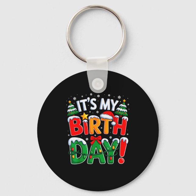 Llavero It's My Birthday Christmas Funny Bday Xmas Kids Bo (Anverso)