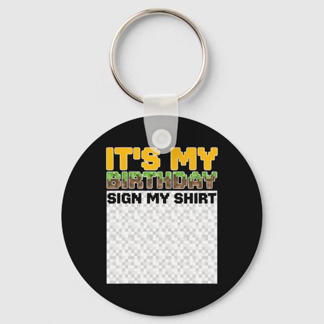 Llavero It's My Birthday Sign My Shirt Pixel Game Birthday (Anverso)