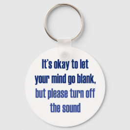 Llavero It's okay to let your mind go blank