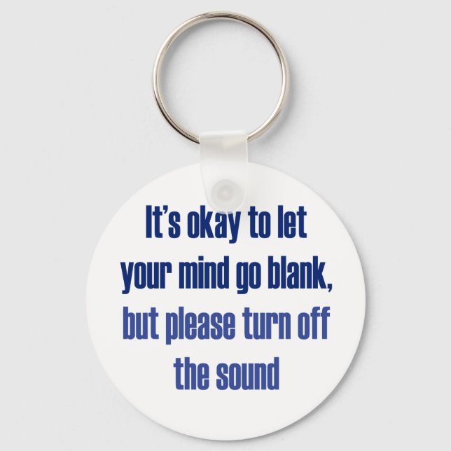 Llavero It's okay to let your mind go blank (Anverso)