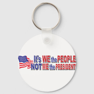 Llavero Its We the People, Not ME the President