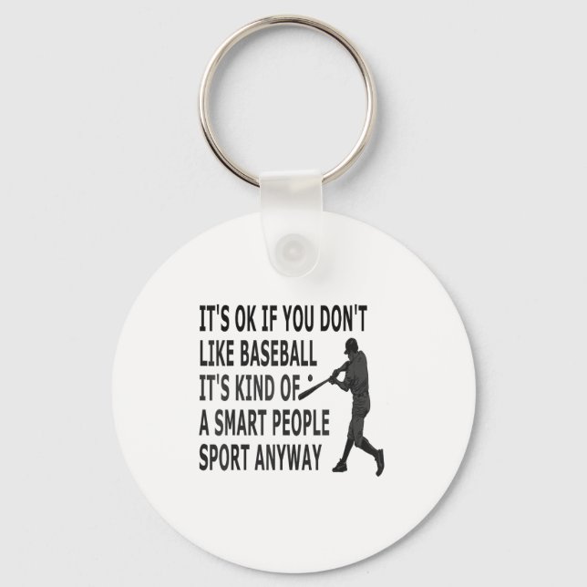 Llavero It't Ok If You Don't Like Baseball Funny Baseball  (Anverso)
