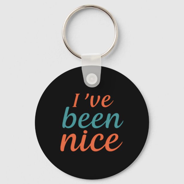 Llavero Ive Been Nice T Shirt  (Anverso)