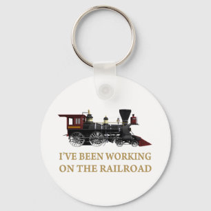 Llavero I've Been Working On The Railroad