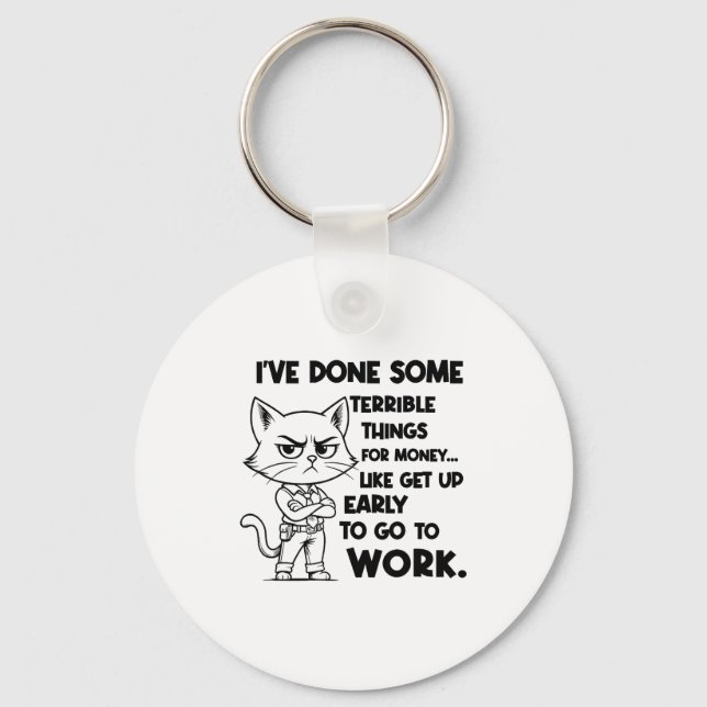 Llavero I've Done Some Terrible Things For Money Like Gett (Anverso)