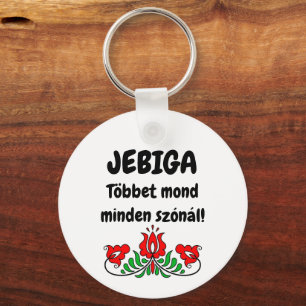 Llavero JEBIGA Többet mond minden szónál! fehér kulcstartó