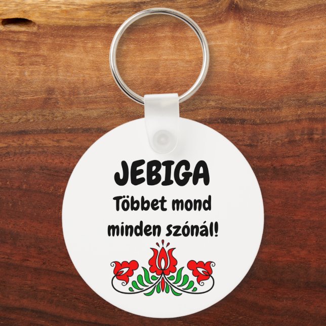 Llavero JEBIGA Többet mond minden szónál! fehér kulcstartó (Anverso)