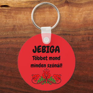 Llavero JEBIGA Többet mond minden szónál! piros kulcstartó
