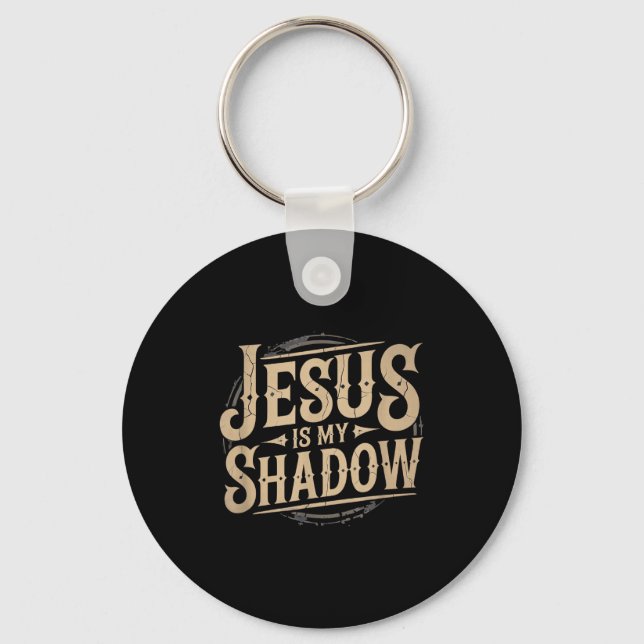 Llavero Jesus Is My Shadow Religious Fun Tee  (Anverso)