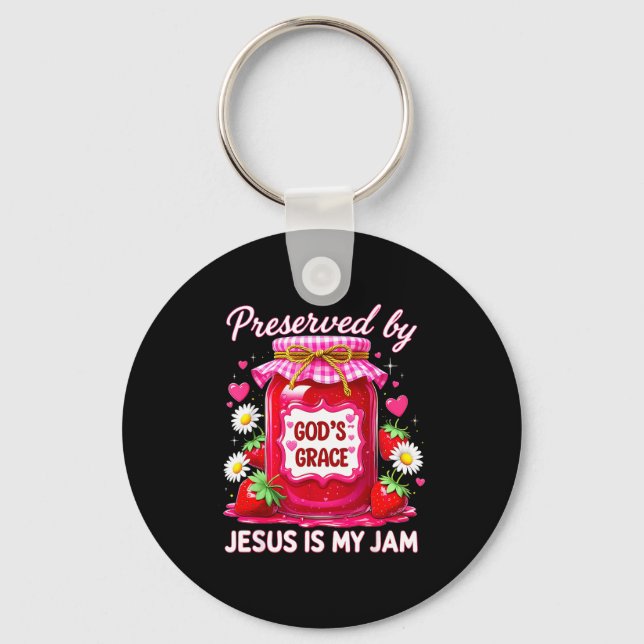Llavero Jesus My Jam Strawberry Coquette Nk Preserved God’ (Anverso)