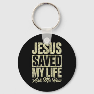 Llavero Jesús Salvó Mi Vida Pregúntame Cómo Fe Cristiana B
