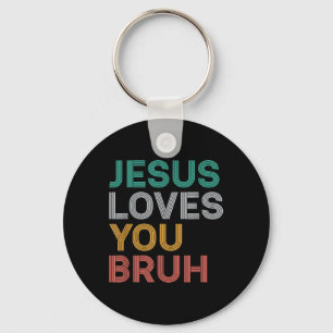 Llavero Jesús Te Ama Bruh Gracioso Hombres De Fe Cristiano