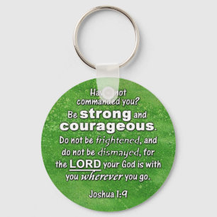 Llavero Joshua 1:9 Be Strong & Courageous Bible Verse