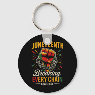 Llavero Juneteenth Rompiendo Cada Cadena Desde 1865 Libert