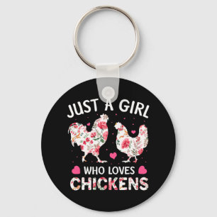 Llavero Just a Girl Who Loves Chickens Cute Chicken Flower
