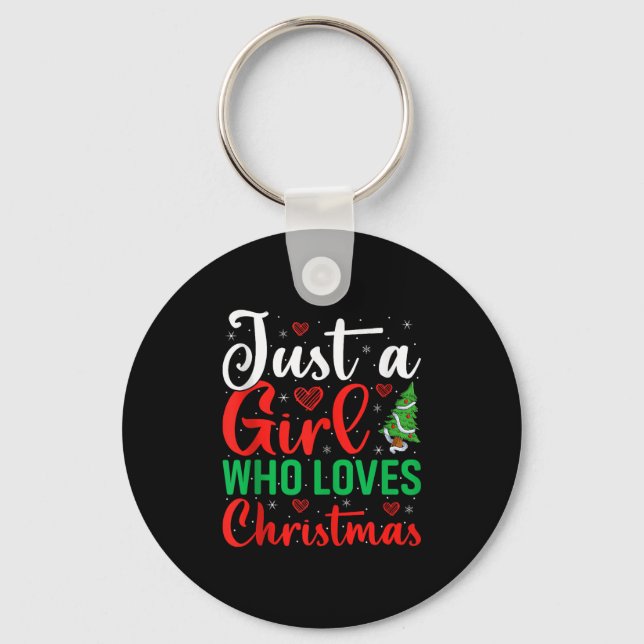 Llavero Just A Girl Who Loves Christmas Women Girls Xmas P (Anverso)