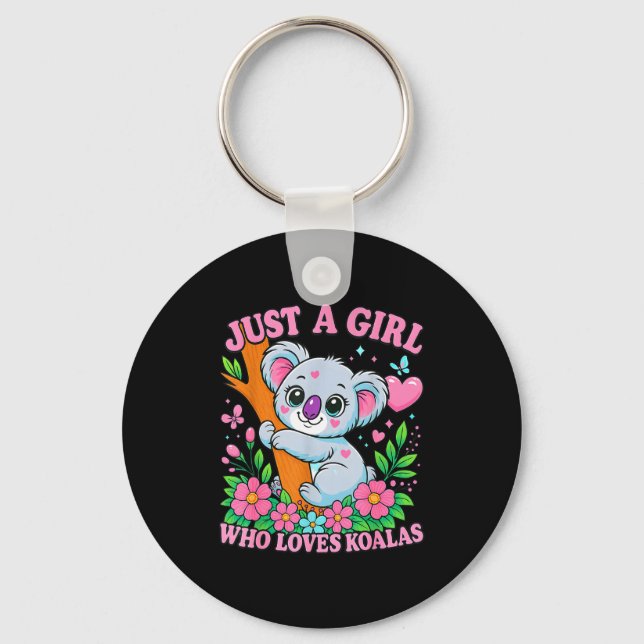 Llavero Just A Girl Who Loves Koalas Cute Funny Koala Gift (Anverso)