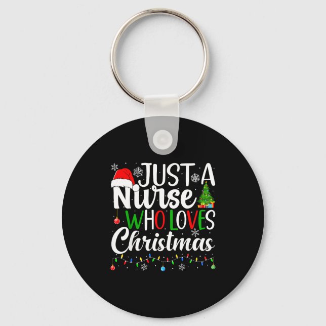 Llavero Just A Nurse Who Loves Christmas Rn Nursing Christ (Anverso)